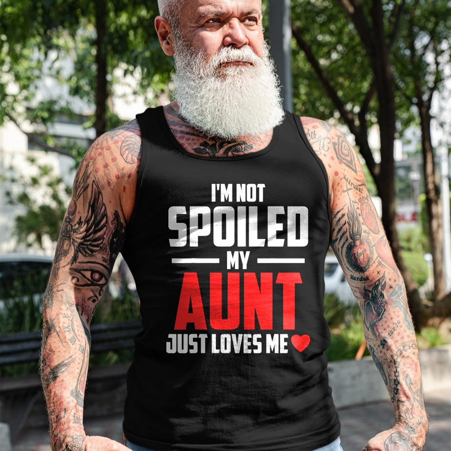Best Wife Shirt, Wife and Husband Unisex T-Shirt/Hoodie/Sweatshirt HLT00 - I'm Not Spoiled My Aunt Just Loves Me Auntie Funny Child T-Shirt
