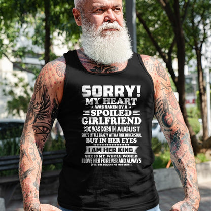 Best Wife Shirt, Wife and Husband Unisex T-Shirt/Hoodie/Sweatshirt HLT00 - sorry my heart was taken by a spoiled girlfriend august T-Shirt