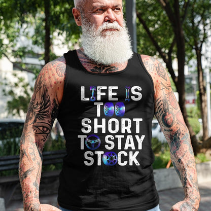 Best Wife Shirt, Wife and Husband Unisex T-Shirt/Hoodie/Sweatshirt HLT00 - Life Is Too Short To Stay Stock Awesome Design For Car Guys T-Shirt