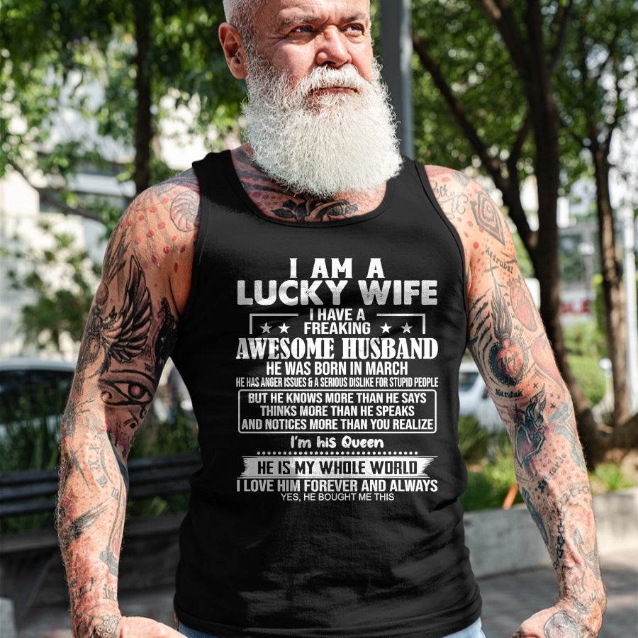 Best Wife Shirt, Wife and Husband Unisex T-Shirt/Hoodie/Sweatshirt HLT00 - Gift for wife T shirt, lucky wife   I Am A Lucky Wife I Have A Freaking Awesome Husband MARCH Premiu