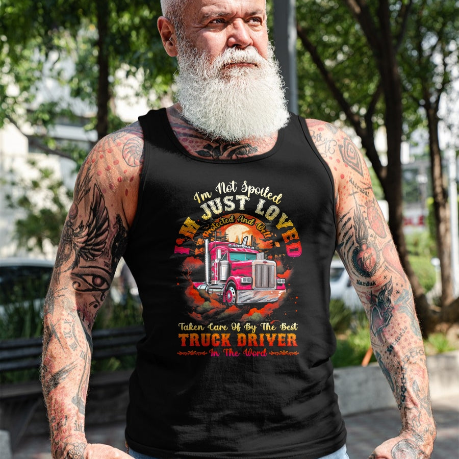 Best Truck Driver Life Shirt, Funny Trucker UnisexT-Shirt/Hoodie/Sweatshirt HLT00 - Funny Trucker Wife Tee I'm Not Spoiled Loved By Truck Driver T-Shirt