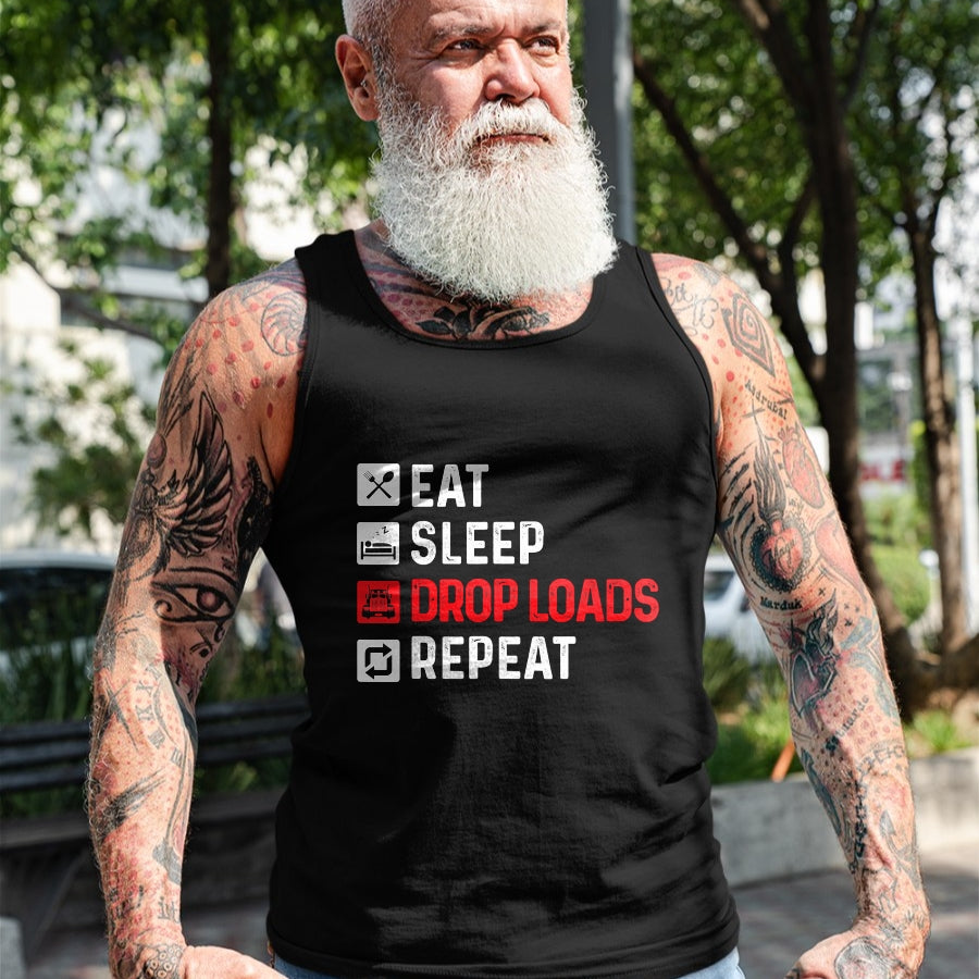 Best Truck Driver Life Shirt, Funny Trucker UnisexT-Shirt/Hoodie/Sweatshirt HLT00 - Drop Loads - Trucker Semi Truck Driver Big Rig Trucking T-Shirt
