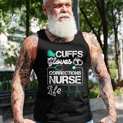 Funny Nurse Shirt, Nurse Unisex T-Shirt/Hoodie/Sweatshirt HLT00 - Cuffs Gloves Corrections Nurse Life T-Shirt