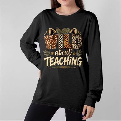 Best Teacher Shirt, Funny Teacher UnisexT-Shirt/Hoodie/Sweatshirt HLT00 - Wild About Teaching Leopard Safari Animal Print Teacher Fun T-Shirt
