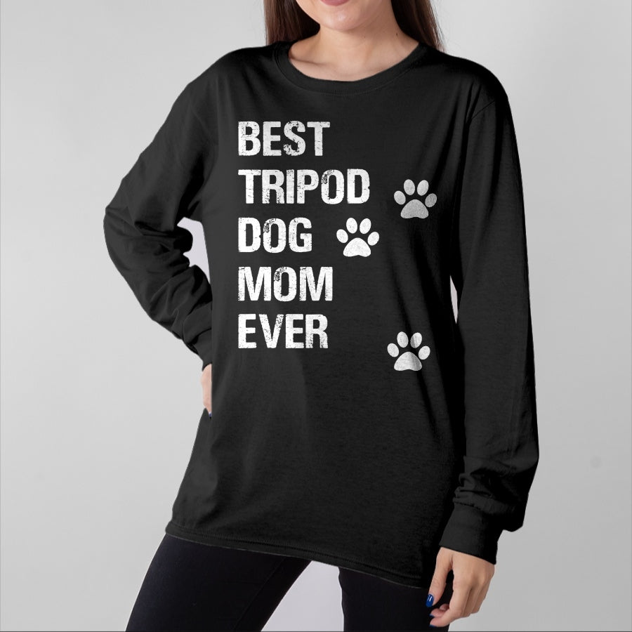 Dog Love Shirt, Dog Lover Gift T-Shirt/Hoodie/Sweatshirt HLT00 - Tripod 3 Legged Dog Owner Novelty Dog Mom T-Shirt