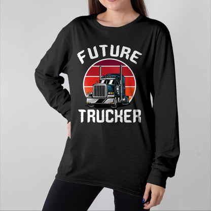 Best Truck Driver Life Shirt, Funny Trucker UnisexT-Shirt/Hoodie/Sweatshirt HLT00 - Future Trucker Truck Driver Semi Kids Son Daughter Clothing T-Shirt