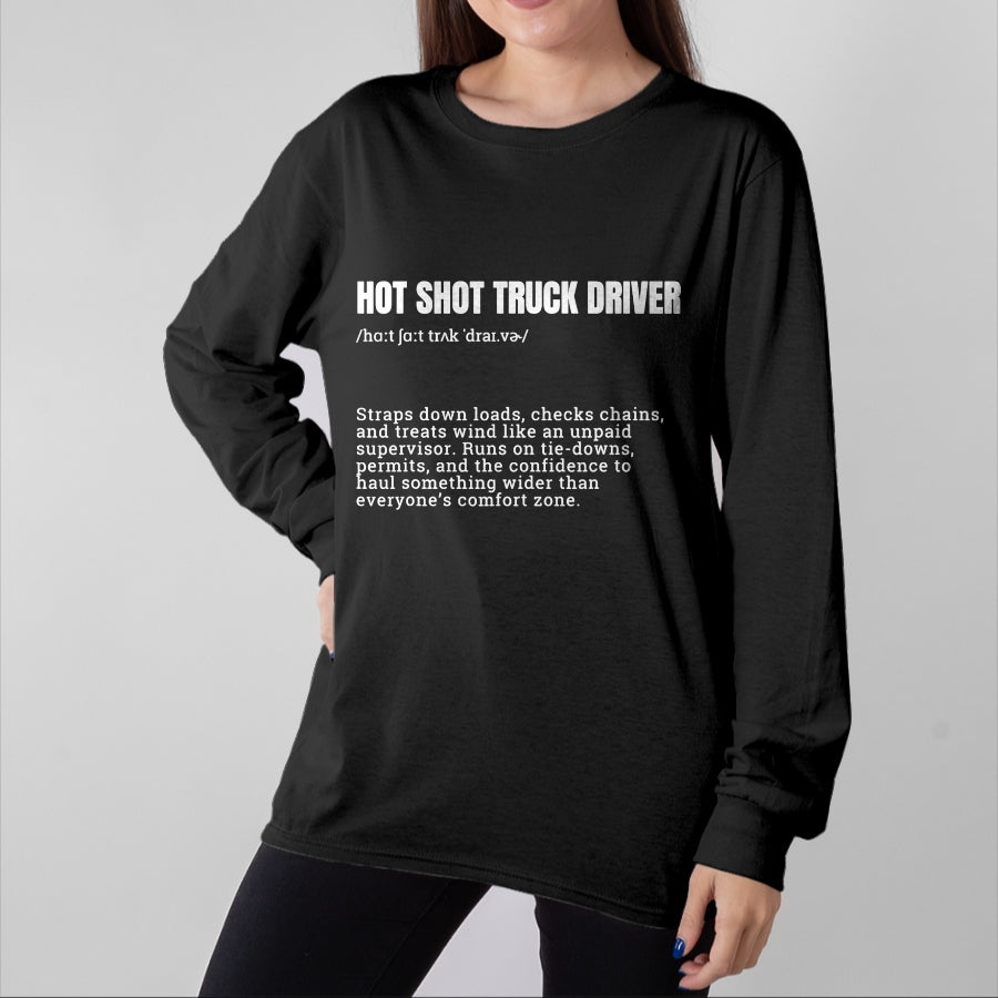Best Truck Driver Life Shirt, Funny Trucker UnisexT-Shirt/Hoodie/Sweatshirt HLT00 - Hot Shot Truck Driver Definition Funny Trucker T-Shirt