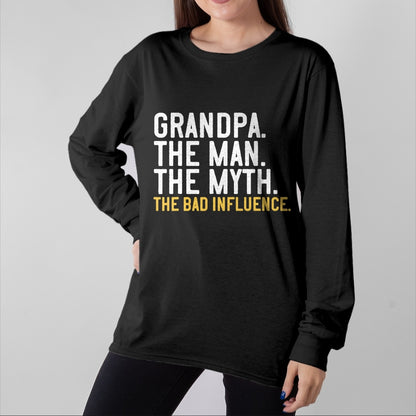 Best Grandpa Shirt, Proud Grandpa Unisex T-Shirt/Hoodie/Sweatshirt HLT00 - Father's Day Gift Grandpa The Man The Myth The Bad Influence T-Shirt (1)