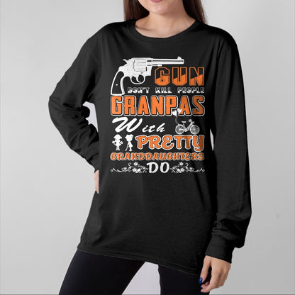 Best Grandpa Shirt, Proud Grandpa Unisex T-Shirt/Hoodie/Sweatshirt HLT00 - Guns Don't Kill People Grandpas With Pretty Granddaughter 01
