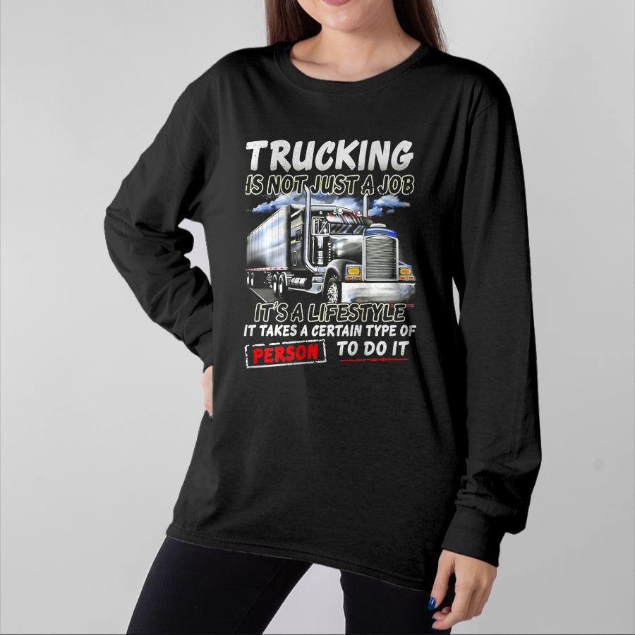 Best Truck Driver Life Shirt, Funny Trucker UnisexT-Shirt/Hoodie/Sweatshirt HLT00 - Trucking Is Not Just A Job It's A Lifestyle (on back) T-Shirt