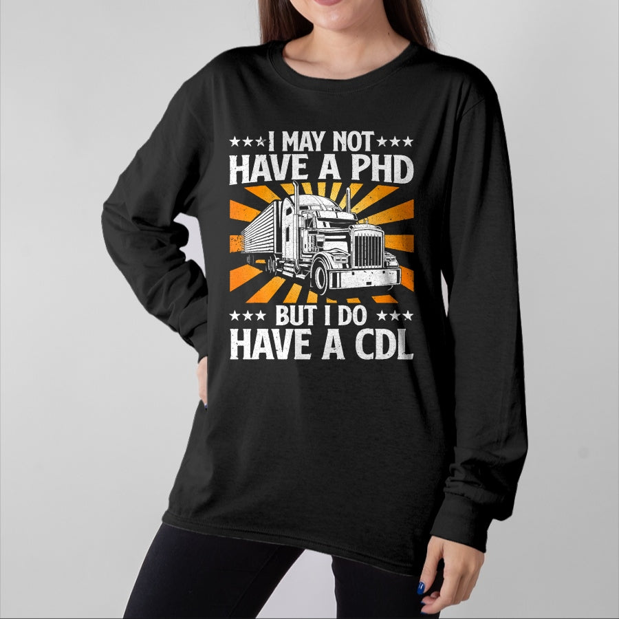 Best Truck Driver Life Shirt, Funny Trucker UnisexT-Shirt/Hoodie/Sweatshirt HLT00 - Funny Trucker Design For Men Women CDL Truck Driver Trucking T-Shirt