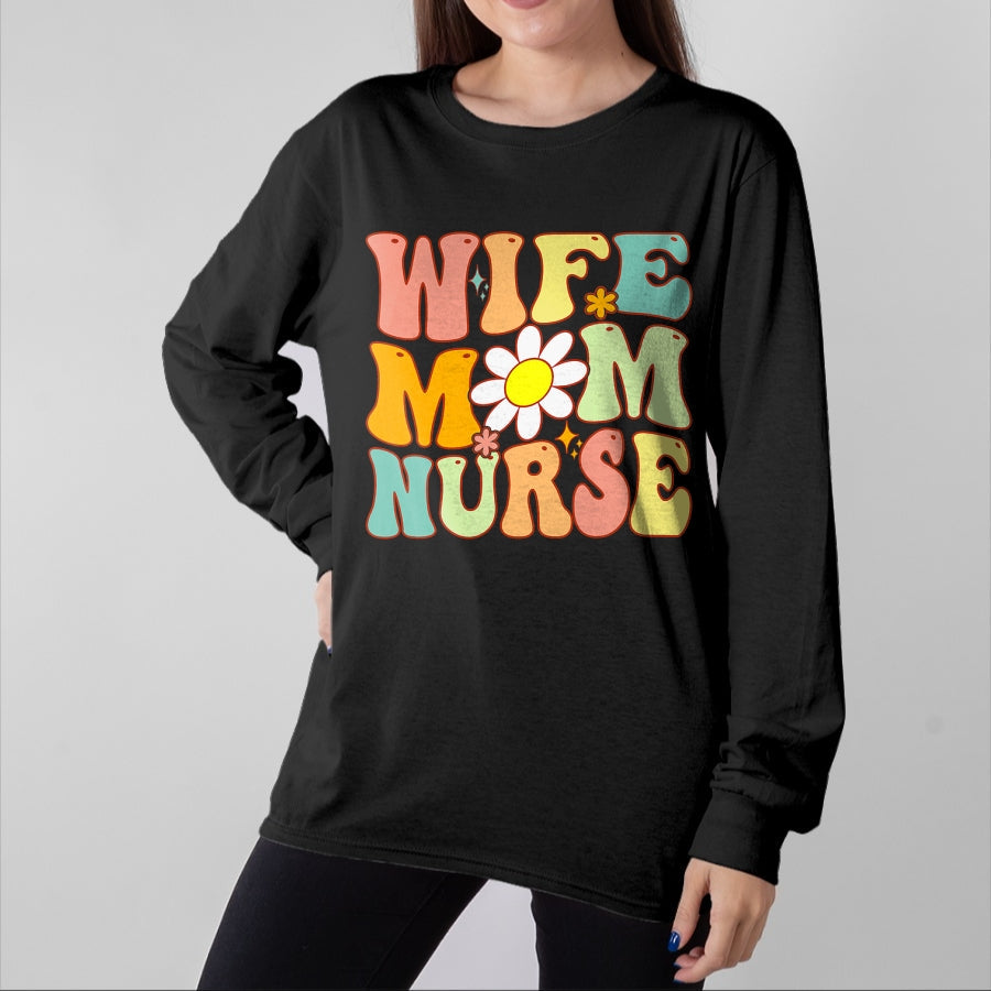 Funny Nurse Shirt, Nurse Unisex T-Shirt/Hoodie/Sweatshirt HLT00 - Retro groovy Wife Mom Nurse Women Mothers Day For Nurses T-Shirt