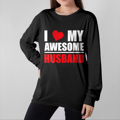 Best Wife Shirt, Wife and Husband Unisex T-Shirt/Hoodie/Sweatshirt HLT00 - I Love My Awesome Husband Romantic Gift for Wife or Husband T-Shirt (1)