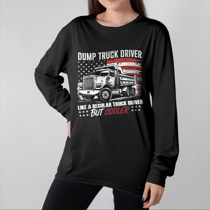 Best Truck Driver Life Shirt, Funny Trucker UnisexT-Shirt/Hoodie/Sweatshirt HLT00 - Truck Driver Construction Site US Flag Dump Truck T-Shirt