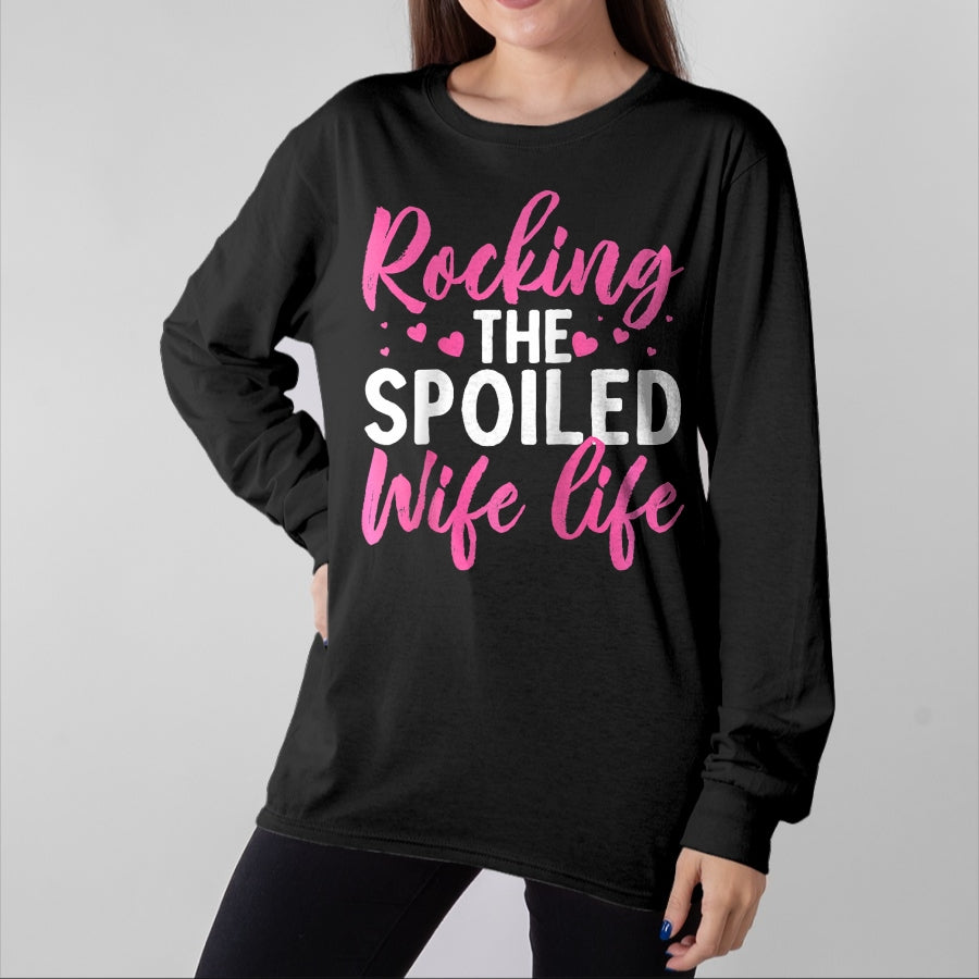 Best Wife Shirt, Wife and Husband Unisex T-Shirt/Hoodie/Sweatshirt HLT00 - Gift for wife T shirt, spoiled wife   Funny Spoiled Wife Art For Women Girls Husband Spoiled Wife Ra (16)