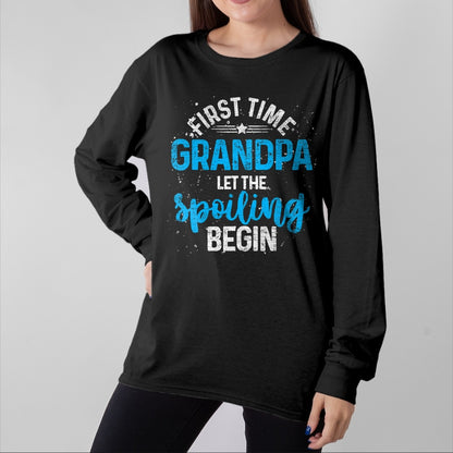 Best Grandpa Shirt, Proud Grandpa Unisex T-Shirt/Hoodie/Sweatshirt HLT00 - First Time Grandpa Let The Spoiling Begin Future Grandpa T-Shirt