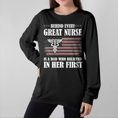 Funny Nurse Shirt, Nurse Unisex T-Shirt/Hoodie/Sweatshirt HLT00 - Behind Every Great Nurse Is A Dad  Father Nursing Nurse Dad T-Shirt