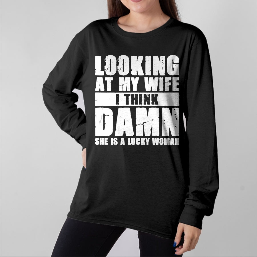Best Wife Shirt, Wife and Husband Unisex T-Shirt/Hoodie/Sweatshirt HLT00 - Gift for wife T shirt, lucky wife   She is a Lucky Woman - Anniversary Gift - Wife & Husband Tank To (1)
