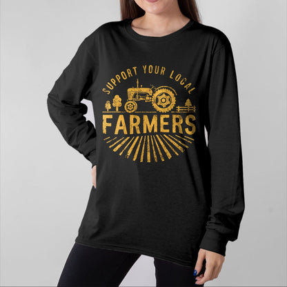Best Farmer Life Shirt, Funny Farmer UnisexT-Shirt/Hoodie/Sweatshirt HLT00 - Support Your Local Farmers Farming Life Farm Tractor Farmer T-Shirt