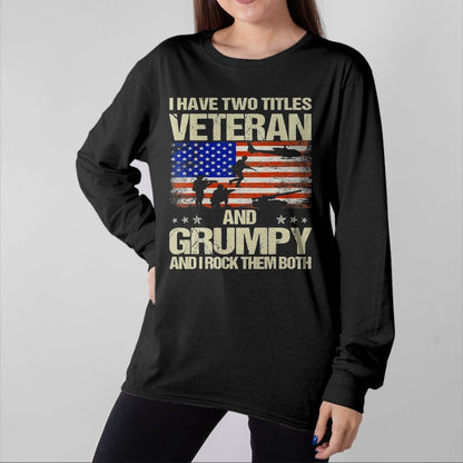 Proud Veteran Shirt, Funny Veteran UnisexT-Shirt/Hoodie/Sweatshirt HLT00 - I Have Two Titles Veteran and Grumpy Funny Dad Papa Grandpa T-Shirt, Men, Black, 3X-Large