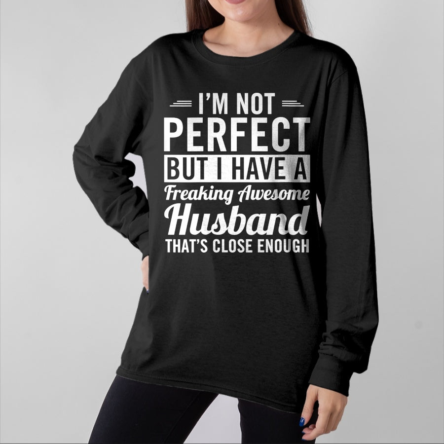 Best Wife Shirt, Wife and Husband Unisex T-Shirt/Hoodie/Sweatshirt HLT00 - Womens I'm Not Perfect But I Have A Freaking Awesome Husband V-Neck T-Shirt