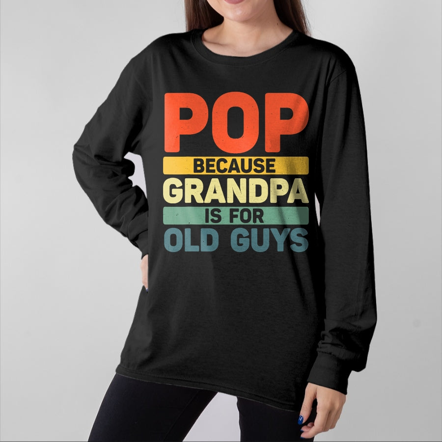 Best Grandpa Shirt, Proud Grandpa Unisex T-Shirt/Hoodie/Sweatshirt HLT00 -Best Pop Design For Grandpa From Grandkids Father's Day Pop T-Shirt