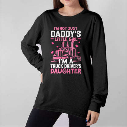 Best Truck Driver Life Shirt, Funny Trucker UnisexT-Shirt/Hoodie/Sweatshirt HLT00 - I'm A Truck Driver's Daughter Trucker Girl T-Shirt