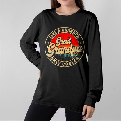 Best Grandpa Shirt, Proud Grandpa Unisex T-Shirt/Hoodie/Sweatshirt HLT00 - Great Grandpa Like A Grandpa Only Cooler Funny Grandpa T-Shirt (1)