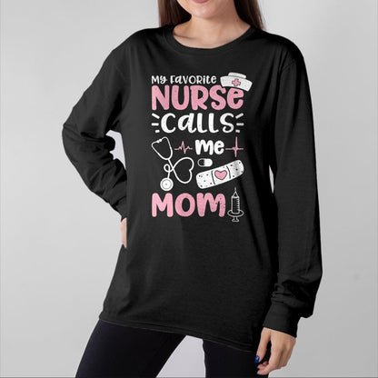 Funny Nurse Shirt, Nurse Unisex T-Shirt/Hoodie/Sweatshirt HLT00 - Womens My Favorite Nurse Calls Me Mom - Mother's Day V-Neck T-Shirt