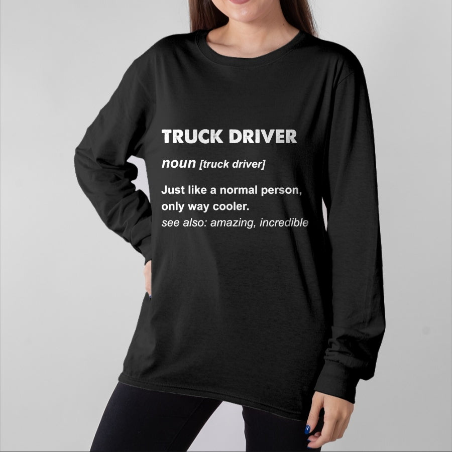 Best Truck Driver Life Shirt, Funny Trucker UnisexT-Shirt/Hoodie/Sweatshirt HLT00 - Truck Driver T-Shirt (8)