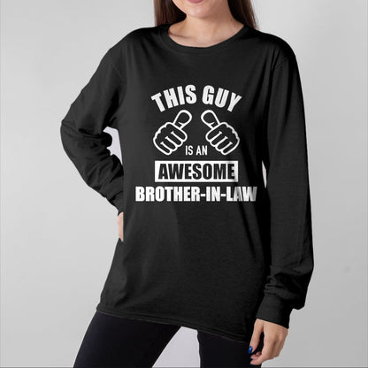 Best Wife Shirt, Wife and Husband Unisex T-Shirt/Hoodie/Sweatshirt HLT00 - This guy awesome brother-in-law from sister-in-law T-Shirt (1)