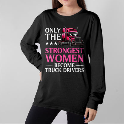 Best Truck Driver Life Shirt, Funny Trucker UnisexT-Shirt/Hoodie/Sweatshirt HLT00 - Funny Female Truck Driver Design for Women Girls Trucking T-Shirt