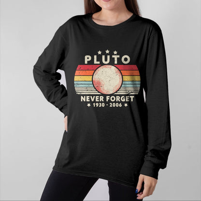 Best Wife Shirt, Wife and Husband Unisex T-Shirt/Hoodie/Sweatshirt HLT00 - Never Forget Pluto Shirt. Retro Style Funny Space Science T-Shirt