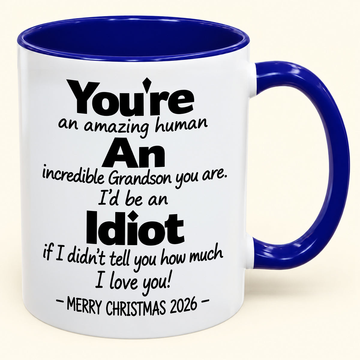 You're An Amazing Human, An Incredible Grandson You Are - Funny Christmas 2026 Gift Accent Coffee Mug - HLT00 (SKU2610-962)