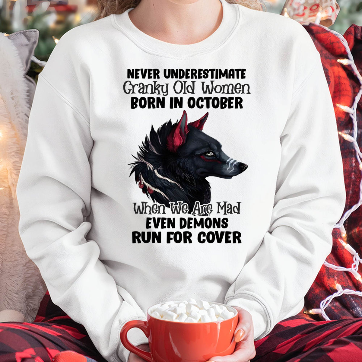 Never Underestimate Cranky Old Women Born In October – Birthday T-Shirt for Women - HLT10 (SKU2603-45-10)