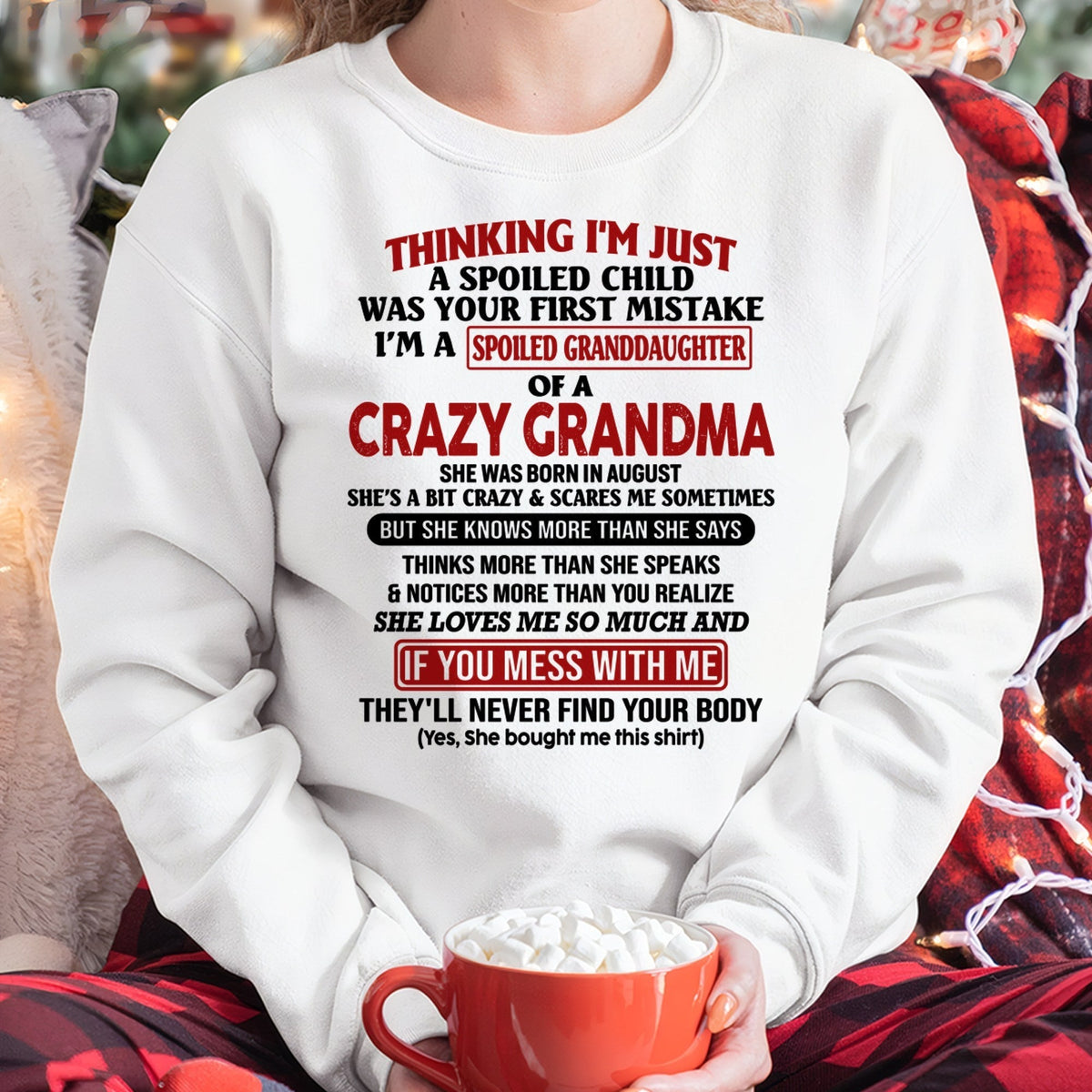 AUGUST - I'M A SPOILED GRANDDAUGHTER OF A CRAZY GRANDMA - From Grandma - kien08 (SKU-GMD1-NTT08)