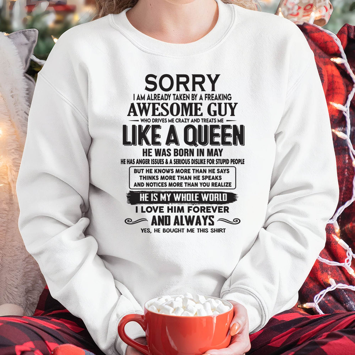 May - Sorry I am already taken by a freaking awesome guy - Gift for Wife From Husband - HLT05 (SKU08-25-05)