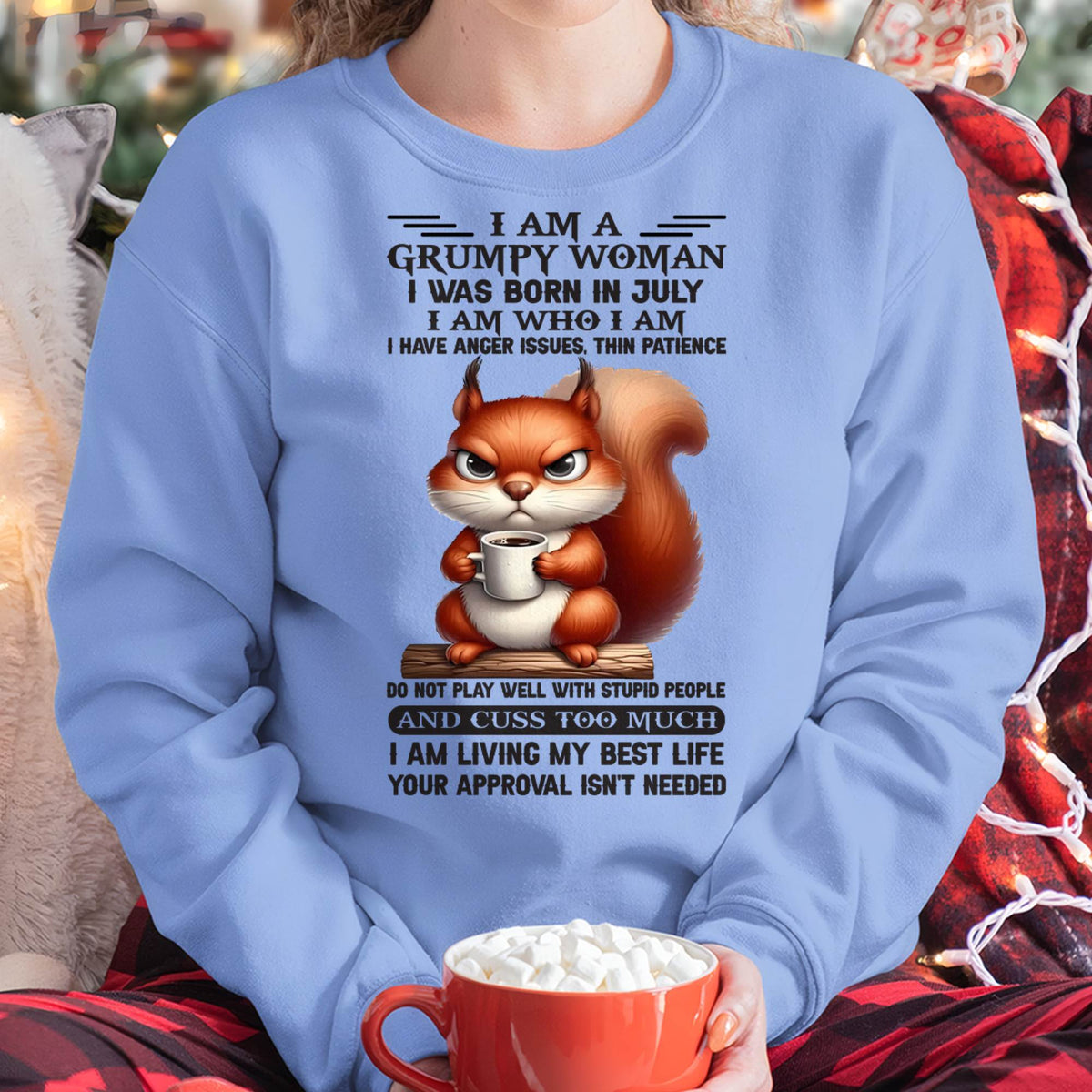 JULY - GRUMPY WOMAN - BIRTHDAY GIFT FOR WOMEN - HLT07 (SKU09-07-07)