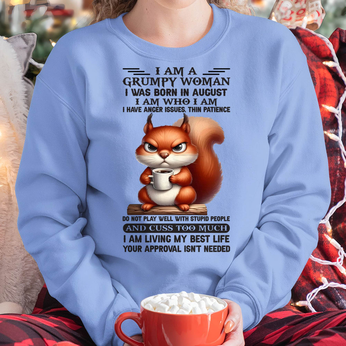 AUGUST - GRUMPY WOMAN - BIRTHDAY GIFT FOR WOMEN - HLT08 (SKU09-07-08)
