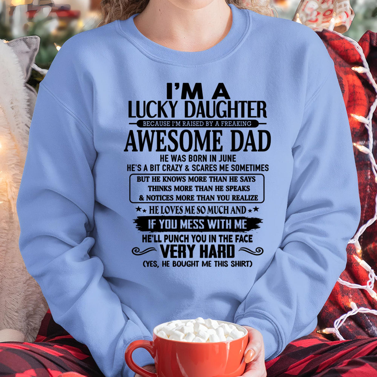 June - I'm Lucky Daughter - Gift for Daughter from Dad - HLT06 (SKU-TLUCKYDD-06)