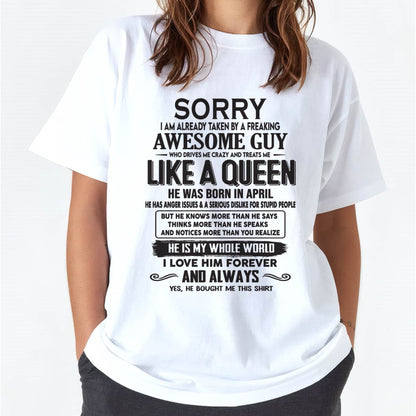 April - Sorry I am already taken by a freaking awesome guy - Gift for Wife From Husband - HLT04 (SKU08-25-04)