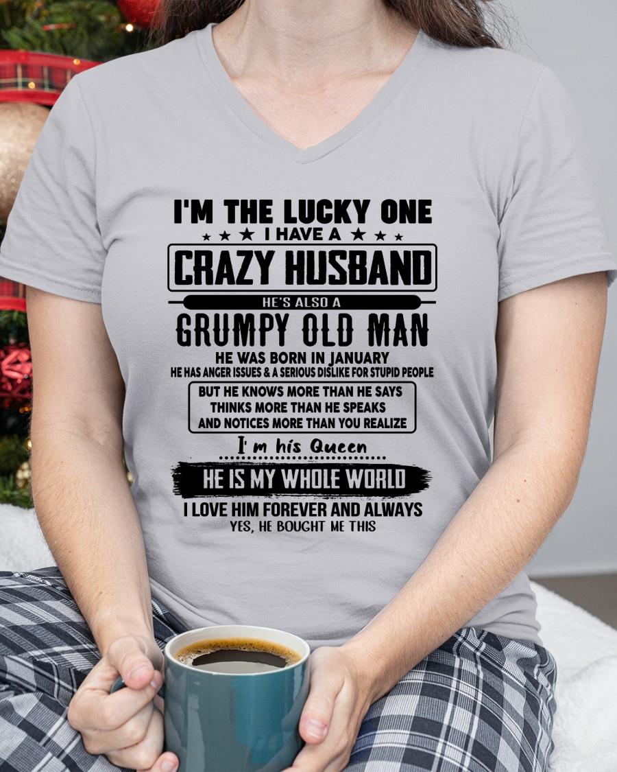 January - I am Lucky One I Have A Crazy Husband - Gift for Wife From Husband - HLT01 (SKUT-LUCKYONE-01)