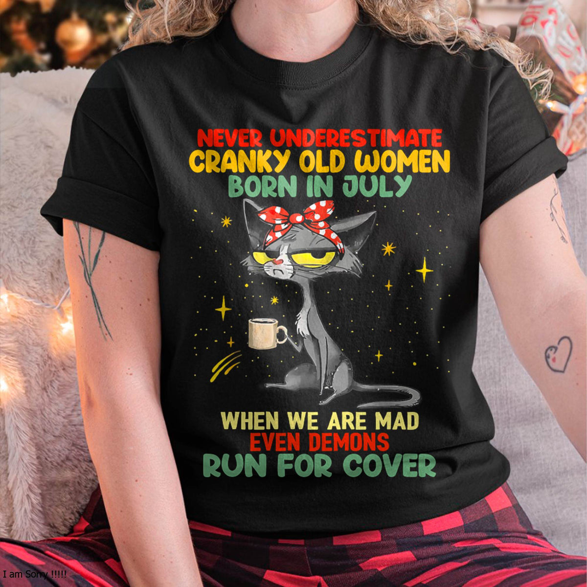 Never Underestimate Cranky Old Women Born In July – Birthday T-Shirt for Women - HLT07 (SKU2603-41-07)