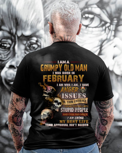 February - Grumpy Old Man T-Shirt - Funny Skull Anger Issues Tee - Perfect Gift For Men HLT02 (SKU08-67-02)