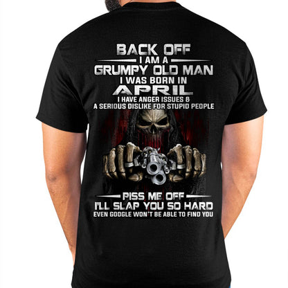 April - Grumpy Old Man T-Shirt – Funny Skull Gun Graphic Tee for Men - HLT04 (SKU09-109-04)