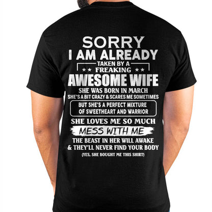 March - Sorry I’m Already Taken by an Awesome Wife - Perfect Gift From Wife - HLT03 (SKU68-86-03)