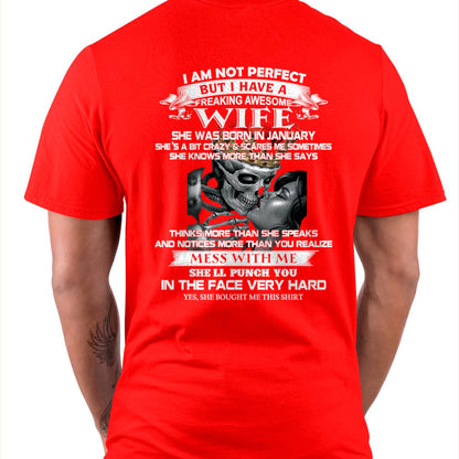 January - I Am Not Perfect But I Have A Freaking Awesome Wife - Gift For Husband From Wife - kien01 (SKU06-34-01)