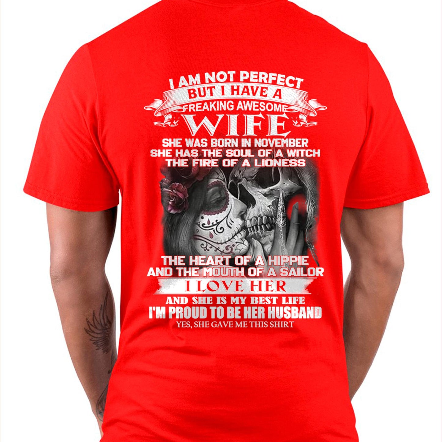 November - I Am Not Perfect But I Have A Freaking Awesome Wife - Gift For Husband From Wife - kien11 (SKU06-31-11)