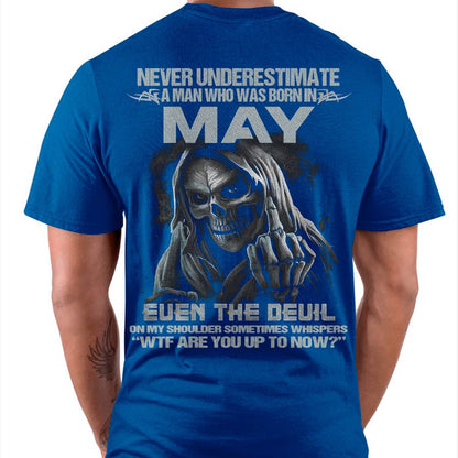 Never Underestimate a May Man - The Perfect T-Shirt For You HLT05 (SKU08-05-05)