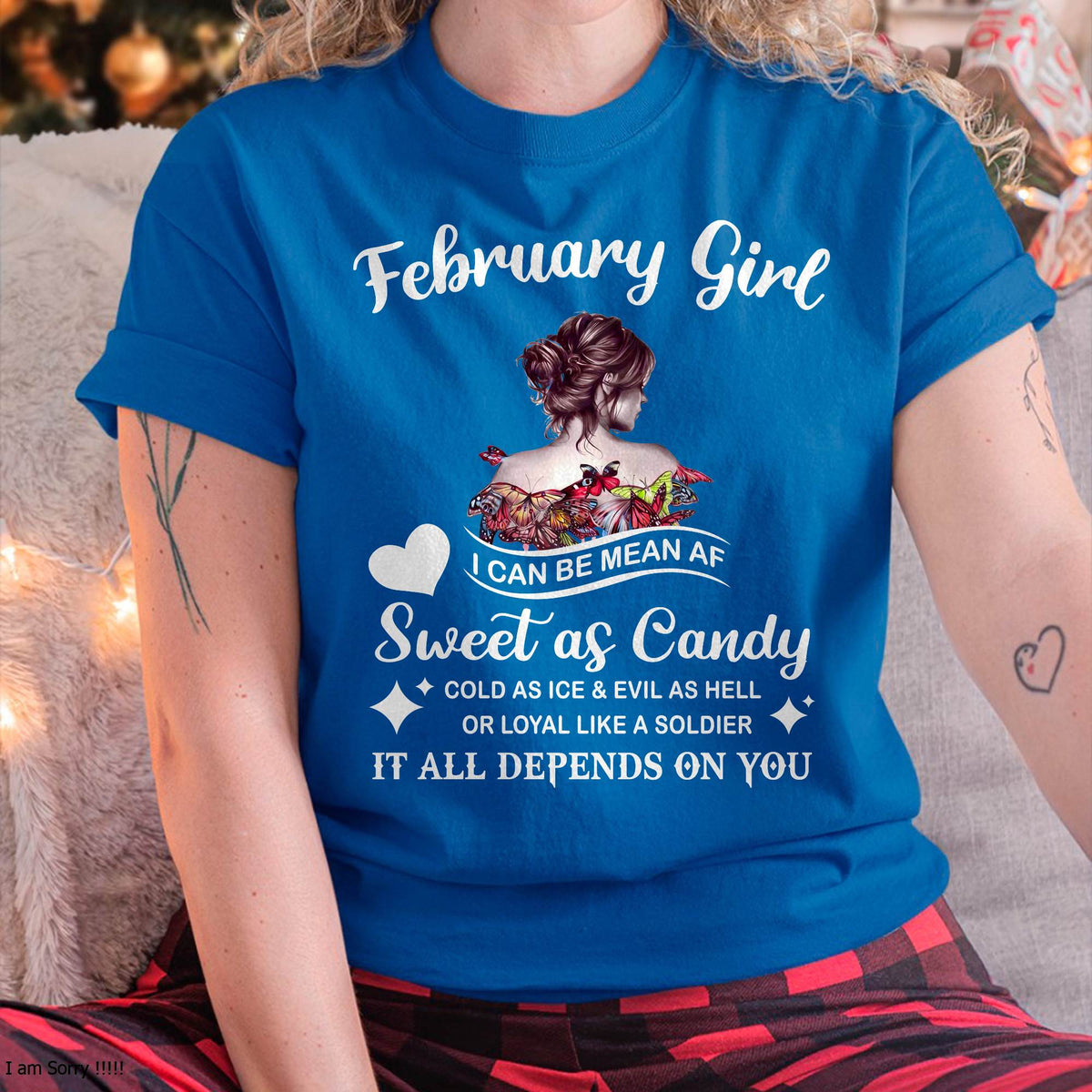 February Girl T-Shirt – Sweet As Candy, Cold As Ice - Birthday Gift for Women - HLT02 (SKU26T-01-38-02)